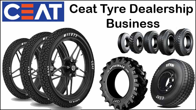 ceat tyre dealership/सीएट टायर डीलरशिप